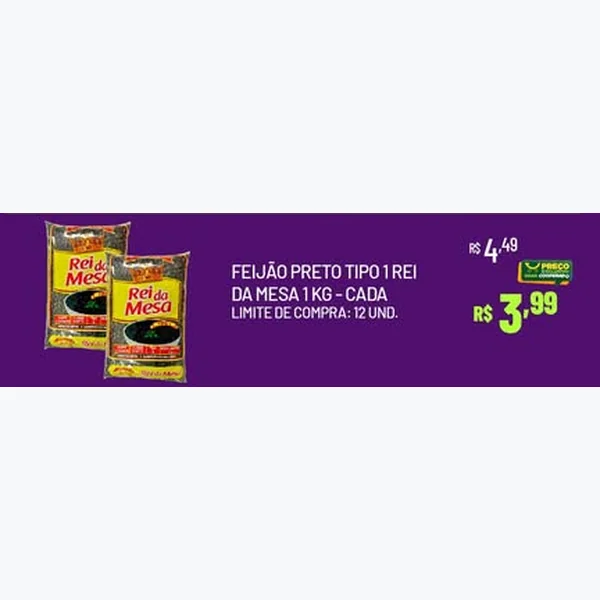 Recorte do encarte de Feijão Preto Tipo 1 Rei da Mesa 1 kg