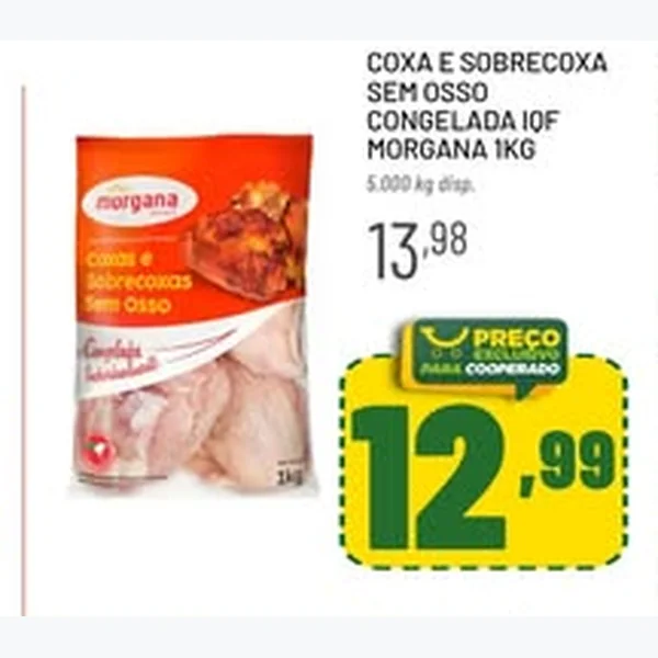 Recorte do encarte de Coxa e Sobrecoxa sem Osso Congelada Iqf Morgana 1 kg