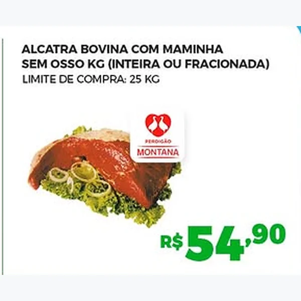 Alcatra Bovina com Maminha sem Osso Montana